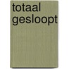 Totaal gesloopt door Jeff Kinney