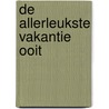 De allerleukste vakantie ooit by Seb Braun