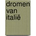 Dromen van Italië