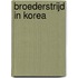 Broederstrijd in Korea