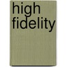 High Fidelity door Nick Hornby