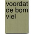 Voordat de bom viel