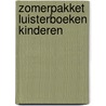 Zomerpakket Luisterboeken Kinderen door Ted van Lieshout