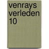 Venrays Verleden 10 by Unknown