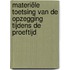 Materiële toetsing van de opzegging tijdens de proeftijd