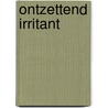 Ontzettend irritant by Andy Griffiths