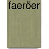 Faeröer door Fred Geers
