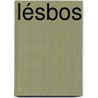 Lésbos by Sigrid van der Zee