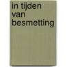 In tijden van besmetting by Paolo Giordano