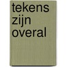 Tekens zijn overal door Laura Lynne Jackson