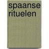 Spaanse Rituelen door Ineke Albers