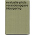 Evaluatie Pilots Veranderopgave Inburgering