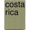 Costa Rica by National Geographic Reisgids