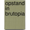 Opstand in Brutopia door Walt Disney