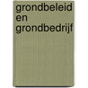 Grondbeleid en grondbedrijf door H.G.M. Nijland
