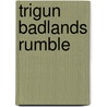 Trigun badlands rumble door Satoshi Nishimura