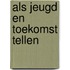 Als jeugd en toekomst tellen