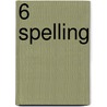 6 Spelling by Hugo van Look