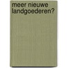 Meer nieuwe landgoederen? door Pim Roza