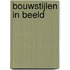 Bouwstijlen in beeld