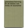 Gewasbescherming en de balans van milieu en economie door P.C. Leendertse