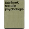 Jaarboek sociale psychologie door Onbekend