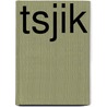 Tsjik door Wolfgang Herrndorf