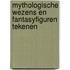 Mythologische wezens en fantasyfiguren tekenen