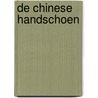De Chinese handschoen door Marcel Kleijn
