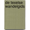 De Texelse Wandelgids by H.N.A. Gerritsma