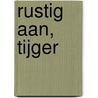 Rustig aan, tijger by Joost de Vries