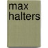 Max Halters