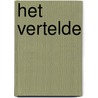 Het vertelde door Judith Herzberg