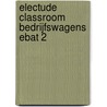 Electude Classroom Bedrijfswagens EBAT 2 door Electudevelopment