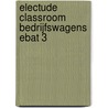 Electude Classroom Bedrijfswagens EBAT 3 door Electudevelopment