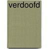 Verdoofd by Hans Mijnders