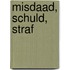 Misdaad, schuld, straf