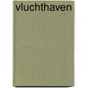 Vluchthaven by Anne van den Dool