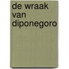 De wraak van Diponegoro door Martin Bossenbroek