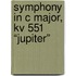 Symphony in C major, KV 551 “Jupiter”
