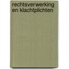 Rechtsverwerking en klachtplichten door R.P.J.L. Tjittes