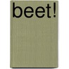 Beet! by Jacques Hermus