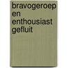 Bravogeroep en enthousiast gefluit by Frank van Pamelen