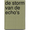 De storm van de echo's by Christelle Dabos