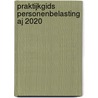 Praktijkgids personenbelasting AJ 2020 by Sophie Hugelier
