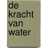 De kracht van Water door Mayana