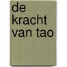 De kracht van Tao door Mayana