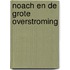 Noach en de grote overstroming