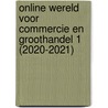 Online Wereld voor Commercie en Groothandel 1 (2020-2021) door Tim Gorter