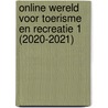 Online Wereld voor Toerisme en Recreatie 1 (2020-2021) door Tim Gorter